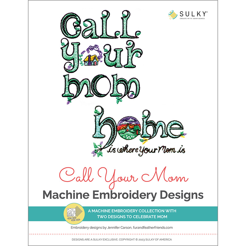 Call Your Mom Machine Embroidery Design Collection Questions & Answers